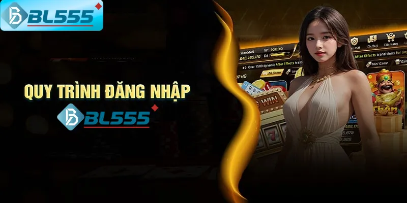 Hướng Dẫn Đăng Nhập BL555 Nhanh Nhất 2025 – Chỉ 5 Giây! Đăng nhập BL555 chỉ với 1 cú click – mượt như iPhone 17